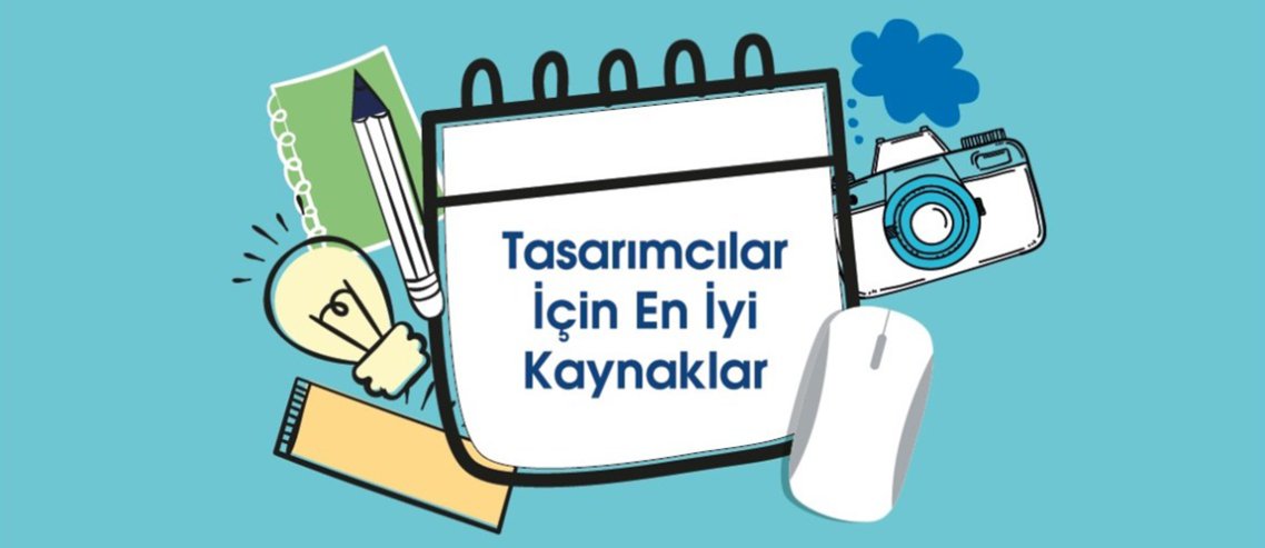 Tasarımcılar İçin En İyi Kaynaklar